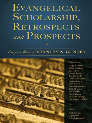 cover image of Evangelical Scholarship, Retrospects and Prospects